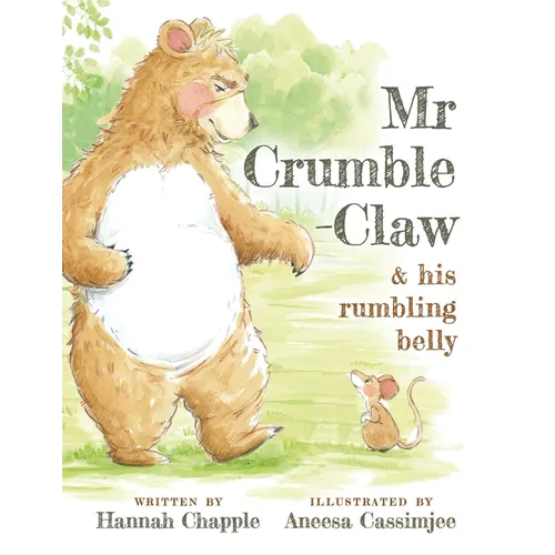 Mr Crumble-Claw & his rumbling belly - Paperback