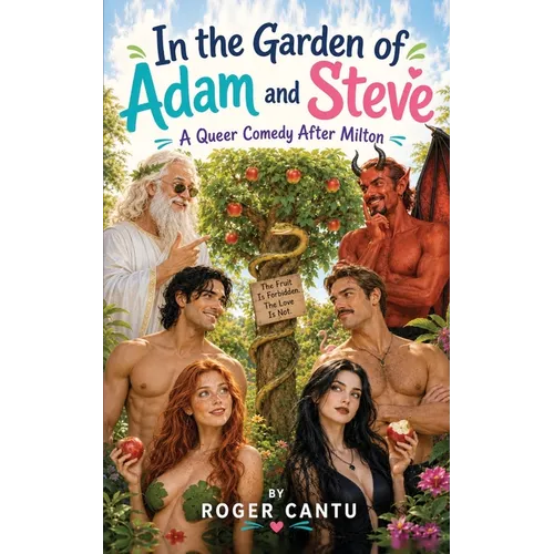 In the Garden of Adam and Steve: A Queer Comedy After Milton - Paperback