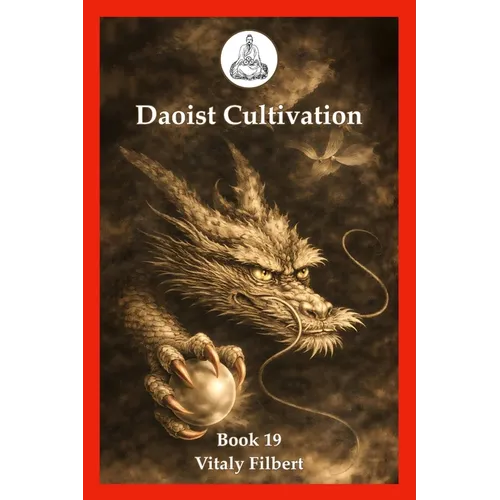 Daoist Cultivation, Book 19: Female Alchemy in Daoism: Texts and Commentary - Paperback
