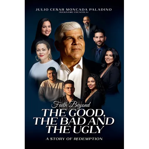 Faith Beyond the Good, the Bad and the Ugly - Paperback