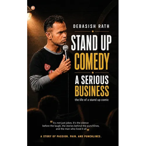 Stand Up Comedy-A Serious Business: The Life of a stand up comic - Paperback