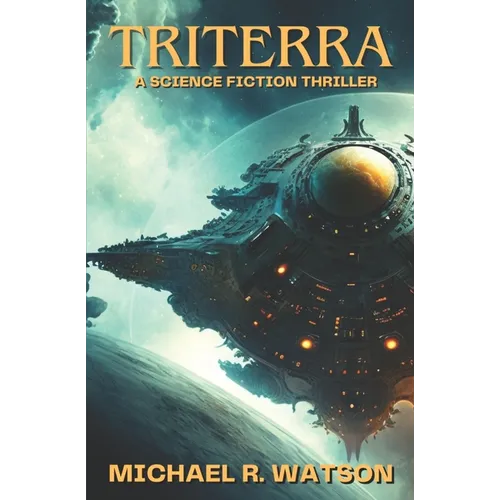 Triterra: A Science Fiction Thriller - Paperback