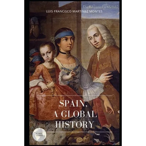 Spain, a Global History - Paperback