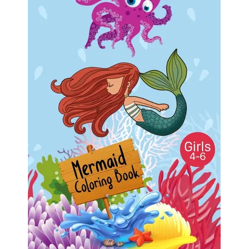 Mermaid Coloring Book Girls 4-6: Cute Nautical Themed Coloring, Dot to Dot, and Word Search Puzzles Provide Hours of Fun For Creative Young Children - Paperback