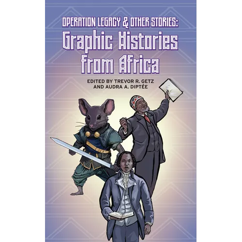 Operation Legacy and Other Stories: Graphic Histories from Africa - Paperback