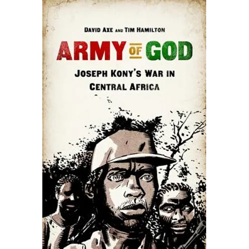 Army of God: Joseph Kony's War in Central Africa - Paperback
