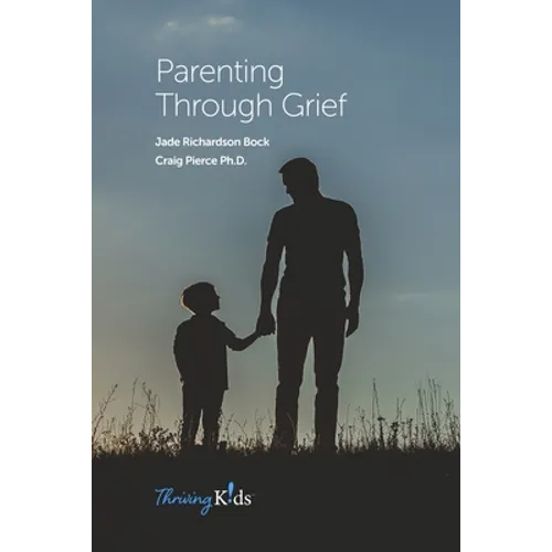 Parenting Through Grief - Paperback