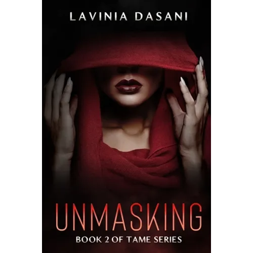 Unmasking: Book 2 of Tame Series - Paperback