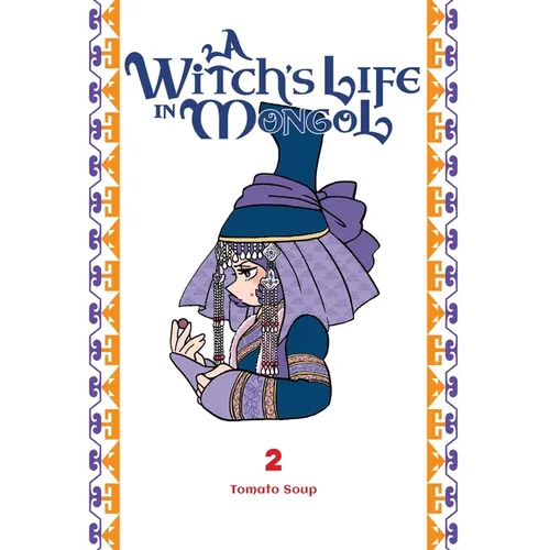 A Witch's Life in Mongol, Vol. 2: Volume 2 - Paperback
