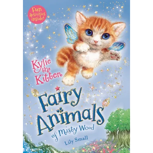 Kylie the Kitten: Fairy Animals of Misty Wood - Paperback