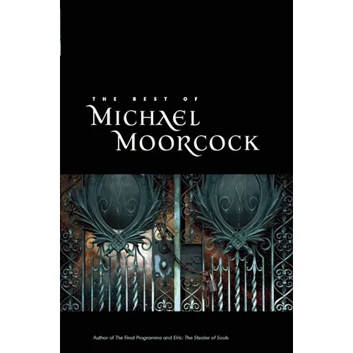 The Best of Michael Moorcock - Paperback