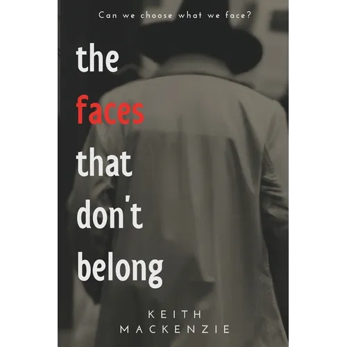 The Faces That Don't Belong - Paperback