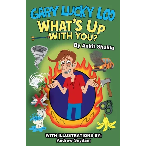 Gary Lucky Loo, What's Up With You? - Paperback