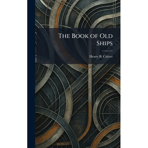 The Book of Old Ships - Hardcover