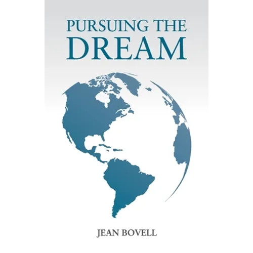 Pursuing The Dream - Paperback
