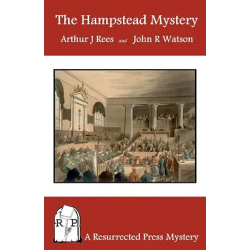The Hampstead Mystery: A Resurrected Press Mystery - Paperback