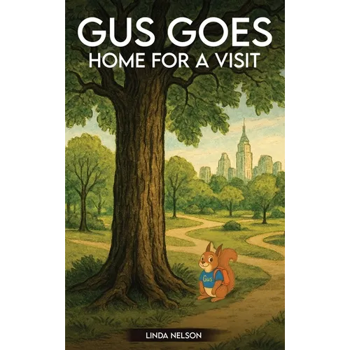 Gus Goes Home For A Visit - Hardcover