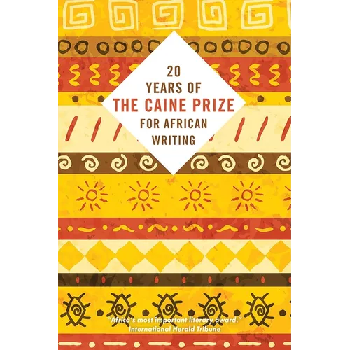 Twenty Years of the Caine Prize for African Writing - Paperback