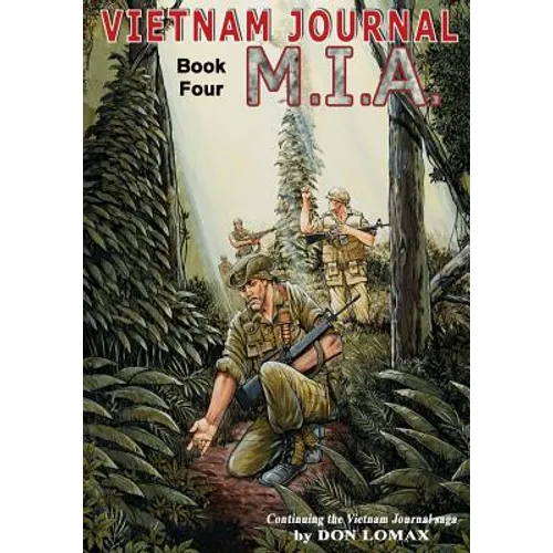Vietnam Journal Book Four: M.I.A. - Paperback