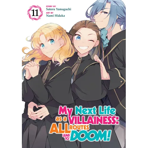 My Next Life as a Villainess: All Routes Lead to Doom! (Manga) Vol. 11