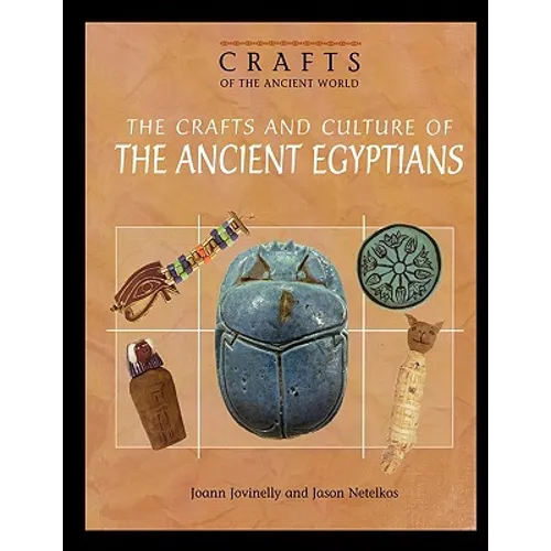 The Crafts and Culture of the Ancient Egyptians - Paperback