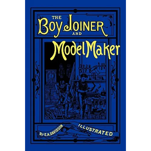 The Boy Joiner and Model Maker - Paperback
