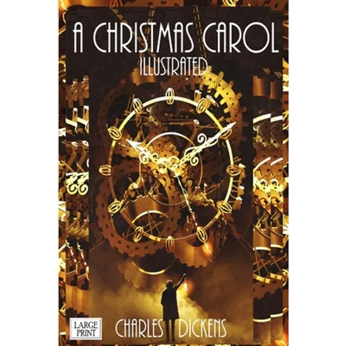 A Christmas Carol Illustrated Large Print - Paperback