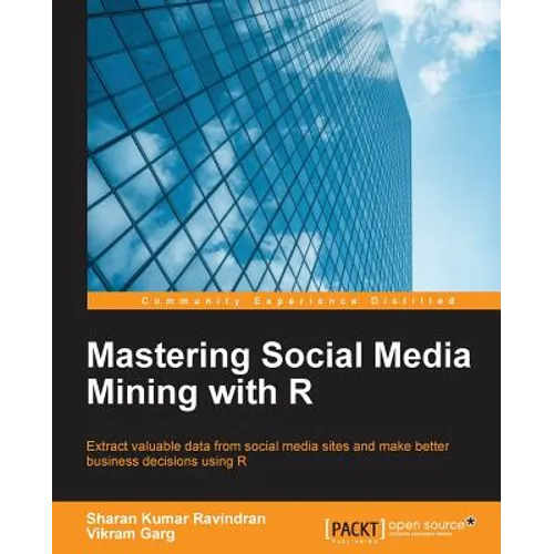 Mastering Social Media Mining with R - Paperback
