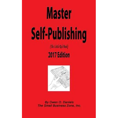 Master Self-Publishing 2017: The Little Red Book - Paperback