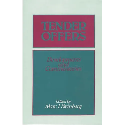 Tender Offers: Developments and Commentaries - Hardcover