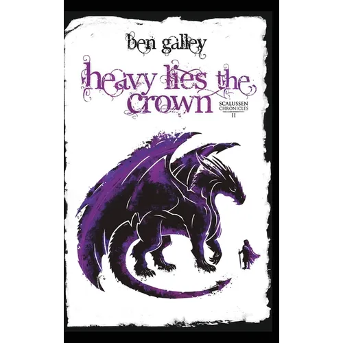 Heavy Lies The Crown - Hardcover