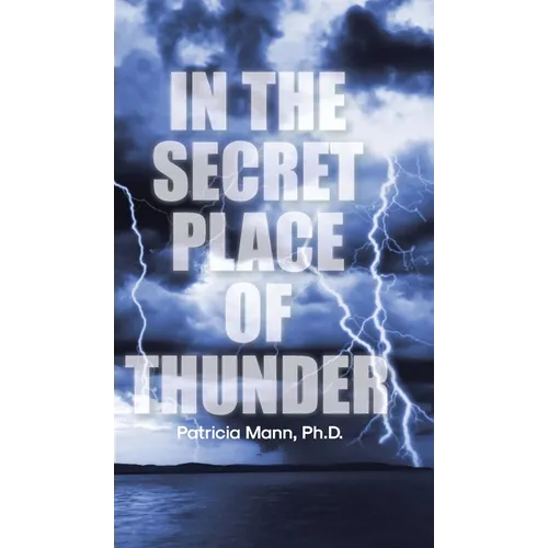 In the Secret Place of Thunder - Hardcover