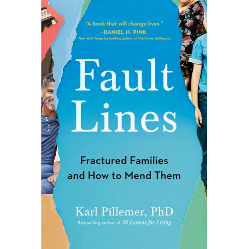 Fault Lines: Fractured Families and How to Mend Them