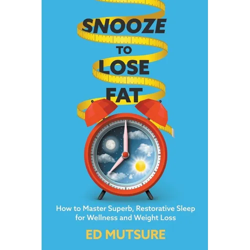 Snooze to Lose Fat - Paperback