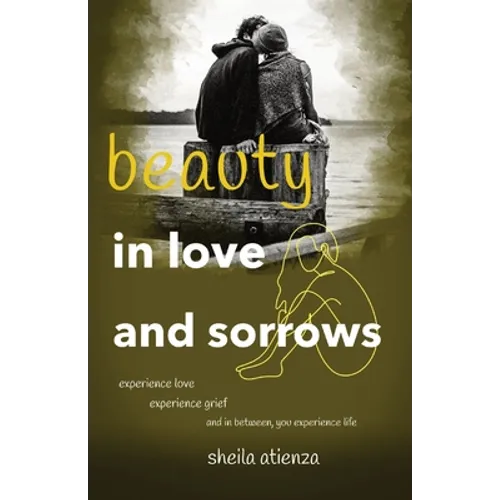 Beauty in Love and Sorrows - Paperback