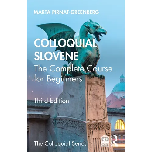 Colloquial Slovene: The Complete Course for Beginners - Paperback