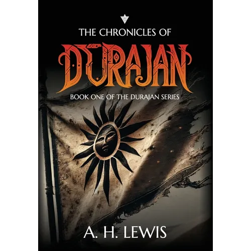 The Chronicles of Durajan: Book One of The Durajan Series - Hardcover