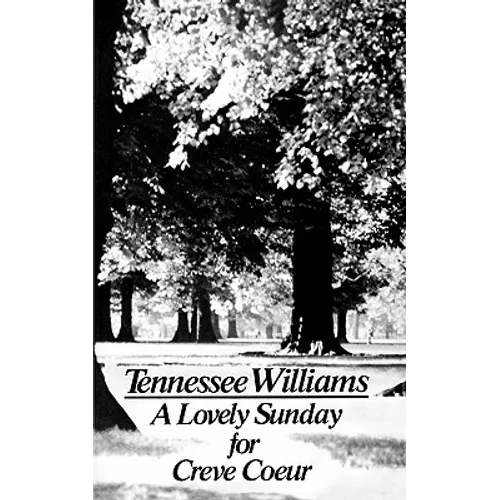 A Lovely Sunday for Creve Coeur: Play - Paperback