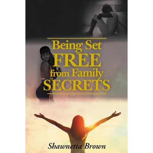 Being Set Free from Family Secrets - Paperback