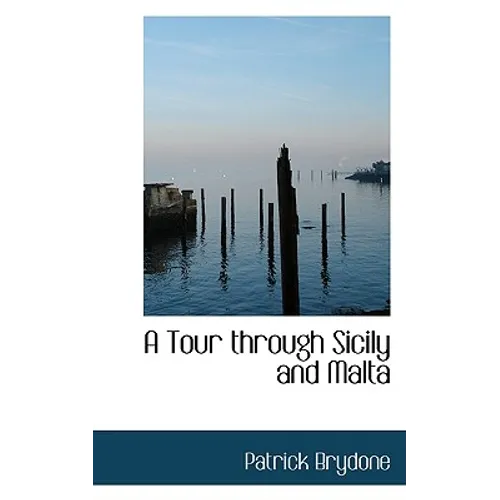 A Tour Through Sicily and Malta - Paperback