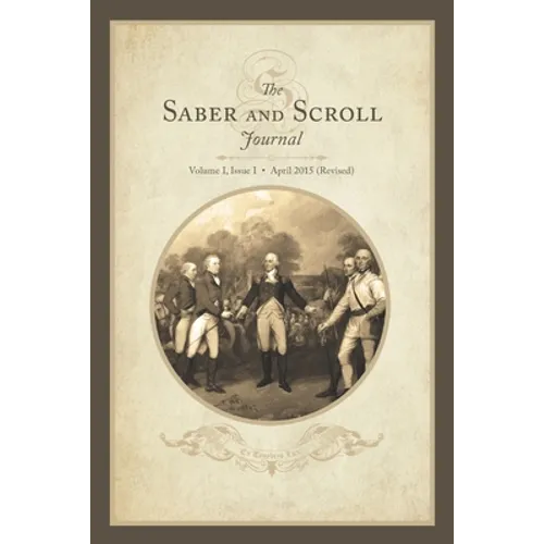 Saber & Scroll: Volume 1, Issue 1, Revised April 2015 - Paperback