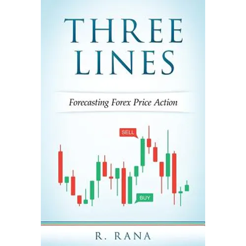 THREE LINES Forecasting Forex Price Action - Paperback