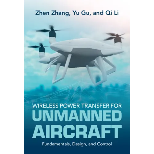 Wireless Power Transfer for Unmanned Aircraft - Hardcover