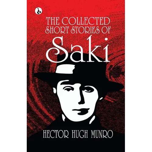 The Collected short Stories of Saki - Paperback