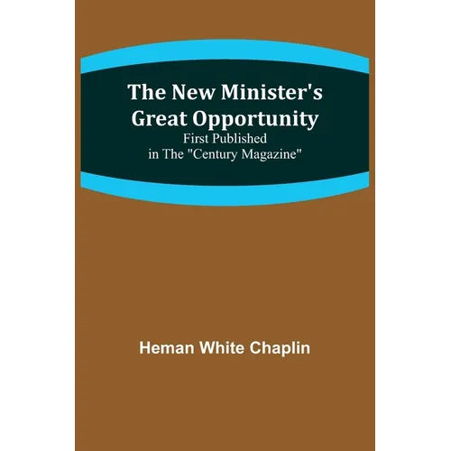 The New Minister's Great Opportunity; First published in the 