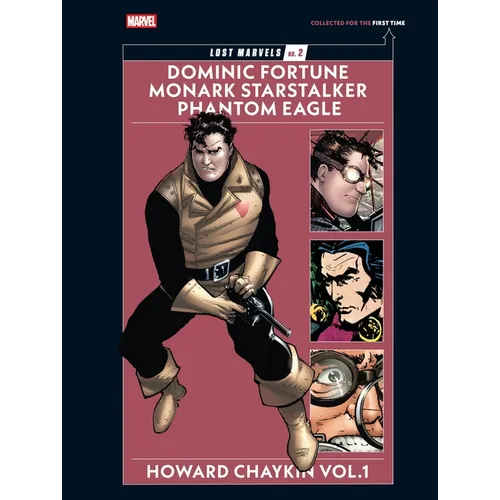 Lost Marvels No. 2: Howard Chaykin Vol. 1: Dominic Fortune, Monark Starstalker, and Phantom Eagle
