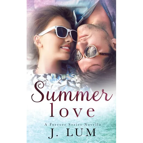 Summer Love (A Forever Series Novella) - Paperback