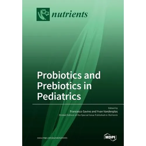 Probiotics and Prebiotics in Pediatrics - Paperback