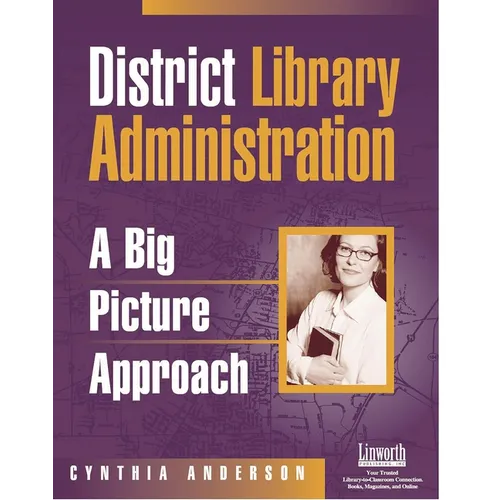 District Library Administration: A Big Picture Approach - Paperback