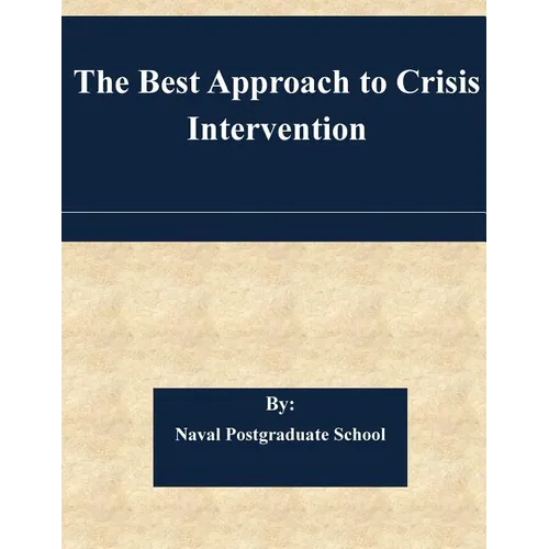 The Best Approach to Crisis Intervention - Paperback